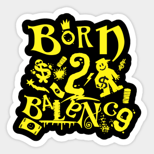 Born to Balance Street Art Style Sticker